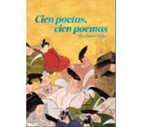 CIEN POETAS, CIEN POEMAS. HYAKUNIN ISSHU (Clásicos Satori)