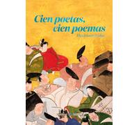 CIEN POETAS, CIEN POEMAS. HYAKUNIN ISSHU (Clásicos Satori)