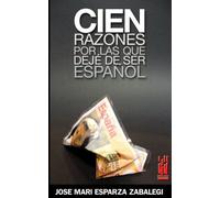 Cien razones por las que dejé de ser español (ORREAGA)