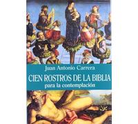 Cien rostros de la Biblia: para la contemplación (Lumen)