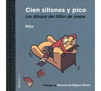 Cien Sillones Y Pico: Los dibujos del Sillón de orejas (Ilustrados)