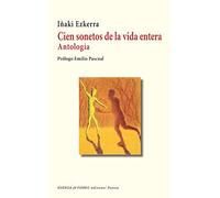 Cien Sonetos De La Vida Entera
