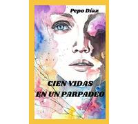 Cien vidas en un parpadeo