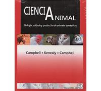 CIENCIA ANIMAL: Biología, cuidado y producción de animales domésticos (SIN COLECCION)