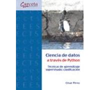 Ciencia de datos a traves de Python: Técnicas de aprendizaje supervisado: clasificación