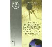 Ciencia e Ilustración en las lecturas de un matemático: La biblioteca de Benito Bails (Monográfica Humanidades /Chronica Nova)