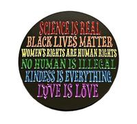 Ciencia es real, Black Lives Matter, Women's Rights are Human Rights Broche esmaltado Pin Metal Insignias, Metal Resina, Sin gemas.