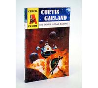 CIENCIA FICCIÓN 21. Los Dioses Lloran Sangre