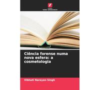 Ciência forense numa nova esfera: a cosmetologia