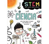 Ciencia: Juegos, Temas Curiosos y Actividades para Convertirse en un gran Científico: 3
