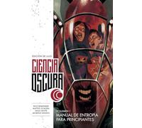 CIENCIA OSCURA EDICIÓN DE LUJO 1. MANUAL DE ENTROPÍA PARA PRINCIPIANTES (SIN COLECCION)