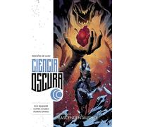 Ciencia oscura (Edición de lujo) 2. Trascendentalismo | Jerome OpeÑa Y Matt Hollingswo Rick Remender, Matteo Scalera