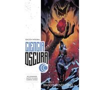 CIENCIA OSCURA EDICION INTEGRAL 2 TRASCENDENTALISMO