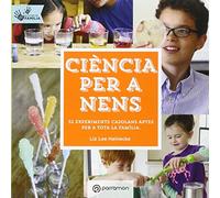 Ciència per a nens. Activitats en família (¡Eureka!)