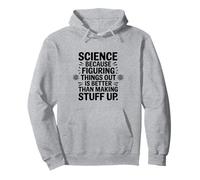 Ciencia porque averiguar las cosas Funny Pro Scientific Sudadera con Capucha
