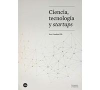 Ciencia, Tecnología y Startups (ECONOMIA I EMPRESA)