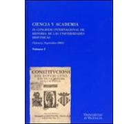 Ciencia Y Academia (2 Vols): Ix Congreso Internacional De Histori A De