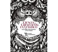 Ciencia y criaturas de lo fantástico (Plural)