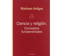 Ciencia y religión: conceptos fundamentales (RELIGION Y TEOLOGIA)