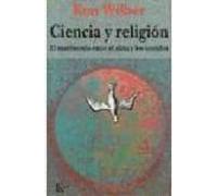 ciencia y religion: el matrimonio entre el alma y los sentidos