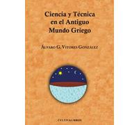 Ciencia Y Técnica En El Antiguo Mundo Griego