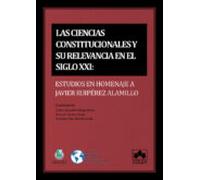 Ciencias Constitucionales Y Su Relevancia En El Siglo Xxi. Estudios En