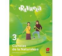 Ciencias de la Naturaleza. 3 Primaria. Revuela. Comunidad de Madrid - 9788411204514