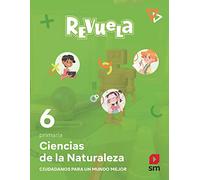 Ciencias de la Naturaleza. 6 Primaria. Revuela. Comunidad de Madrid