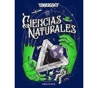 Ciencias Naturales 1 Edelvives Convergente (novedad 2019) -