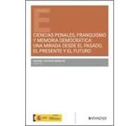 Ciencias Penales Franquismo Y Memoria Democrática: Una Mirada De Sde E