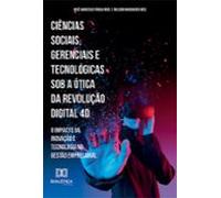 Ciências Sociais Gerenciais E Tecnológicas Sob A Ótica Da Revolução Di