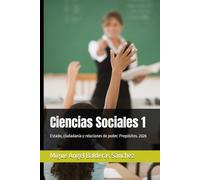 Ciencias Sociales 1: Estado, ciudadanía y relaciones de poder. Propósitos. 2026 (Libros didácticos NEM Bachillerato)