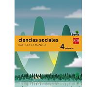 Ciencias sociales. 4 Primaria. Savia. Castilla-La Mancha - 9788467575538 (SIN COLECCION)
