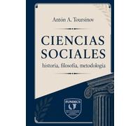 Ciencias sociales: historia, filosofía, metodología