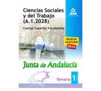 Ciencias Sociales Y Del Trabajo De La Junta De Andalucía. Cuerpo Superior Facultativo.Temario Parte Específica Volumen I