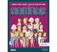 Científicas.Astrónomas, biólogas, ingenieras y muchas más que han hecho historia | Libro infantil con juegos y actividades extra para niños y niñas (MIS PEQUEÑOS HEROES)