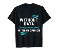 Científico de Datos Humor sin Datos Estadísticas Analítica Camiseta