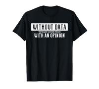 Científico de Datos Humor sin Datos Estadísticas Analítica Camiseta
