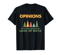 Científico de Datos Las Opiniones sobre Humor carecen de estadísticas de Datos Camiseta gráfica económica