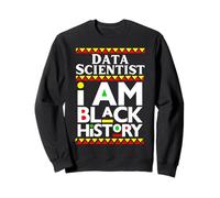 Científico de Datos Melanina Soy Negro Historia Trabajando Mamá Papá Sudadera