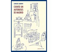 Ciento Un Autobuses De Madrid (Voces)