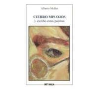 Cierro Mis Ojos Y Escribo Poemas