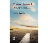 Cierta distancia: Manual de supervivencia para amantes de la literatura (Cuentahílos)