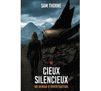 Cieux silencieux: Roman d’investigation
