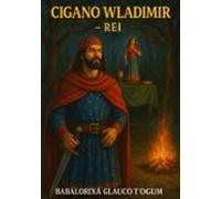 Cigano Wladimir - Rei (ebook)