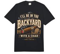 Cigar Lover Ill Be In The Backyard Funny Smoker Comfort Colors Adult Heavyweight T-Shirt