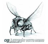 Cigi & Straight Outta Mama - Un Giorno Nella Vita di. [Import]
