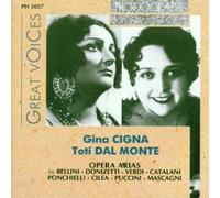 Cigna,Gina|Dal Monte,Toti|Cigna,G.|Monte,Toti Dal|Bellini, Vincenzo|Donizetti|Verdi|Cilea - Great Voices Gina Cigna Toti Dal Monte Opera Arias