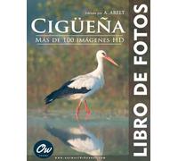 Cigüeña: Libro de fotos