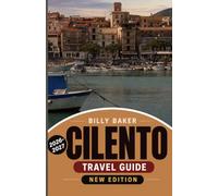Cilento Travel Guide 2026-2027